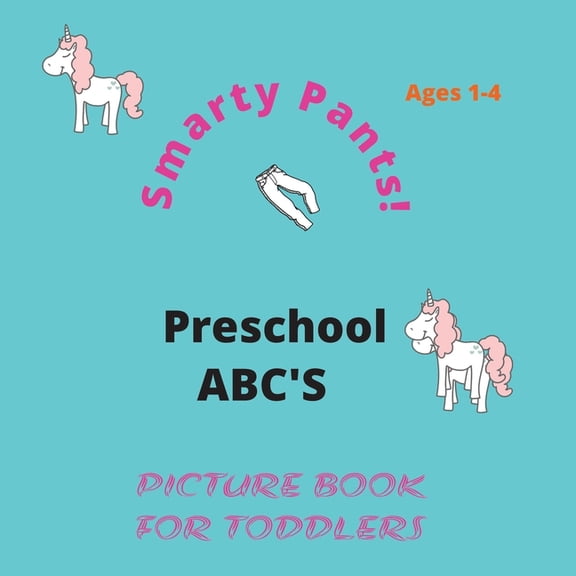 Smarty Pants! ABC Picture Book for Toddlers 1-4, (Paperback)