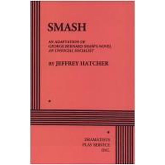 Pre-Owned Smash (Acting Edition for Theater Productions) (Paperback) 0822215535 9780822215530