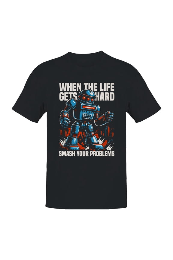 Smash Problems Robot Motivation Men's T-shirt