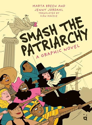 Pre-Owned Smash the Patriarchy: A Graphic Novel Paperback