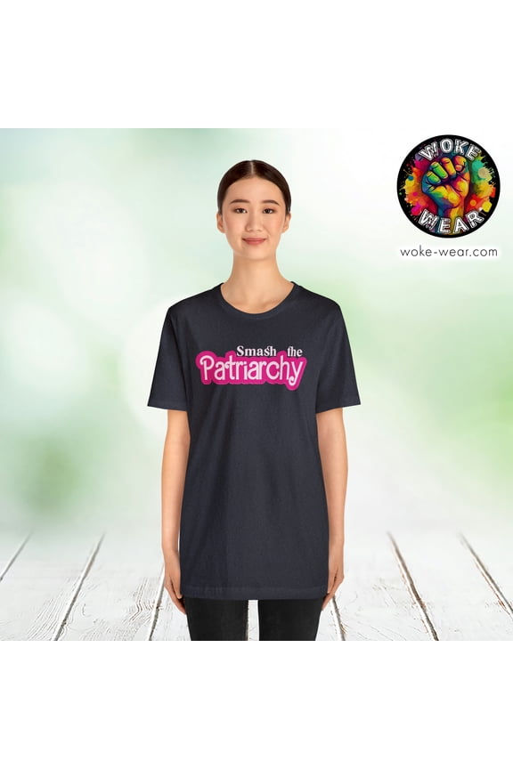 Smash the Patriarchy Shirt, Barbi Style, Liberal, Feminist, Feminine