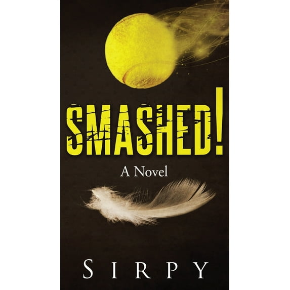 Smashed!, (Hardcover)
