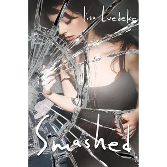 Pre-Owned Smashed (Hardcover) 1442427795 9781442427792