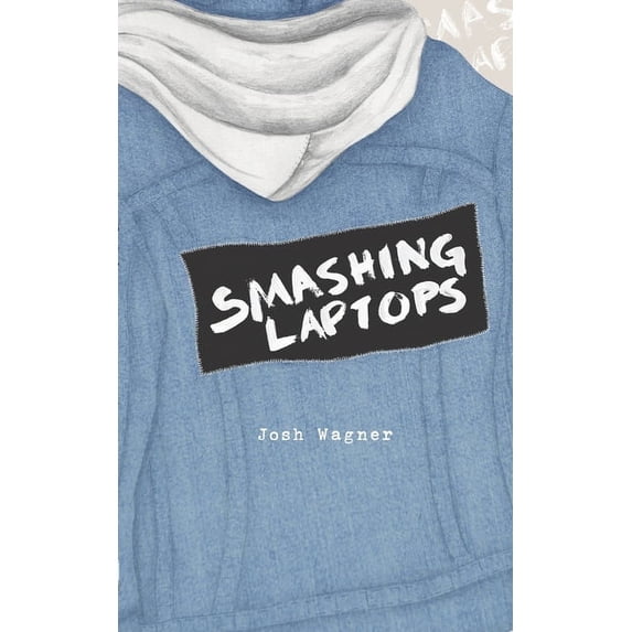 Smashing Laptops Paperback 1682870162 9781682870167 Josh Wagner