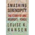 thumbnail image 1 of Smashing Serendipity: The Story of One Moorditj Yorga, (Paperback), 1 of 1