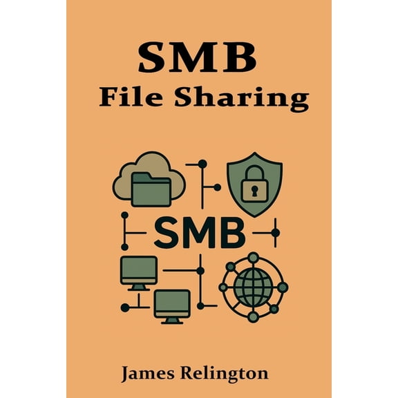 Smb: File Sharing and Network Security, (Paperback)