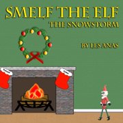 Smelf the Elf Smelf the Elf The Snowstorm, Paperback