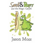 Smell & Bogey and the Magic Carpet, Paperback