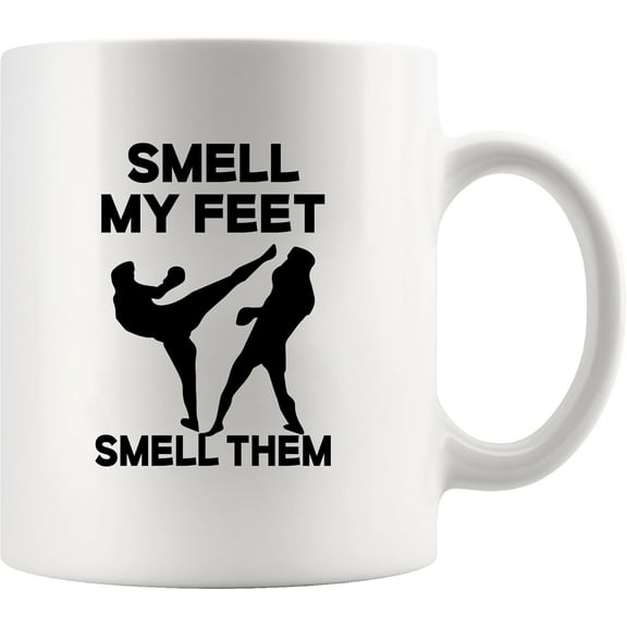 Smell My Feet Smell Them Karate Gifts Karate Coach Dad Brother Uncle Boyfriend Husband Novelty Drinkware Ceramic Mug 11 oz White