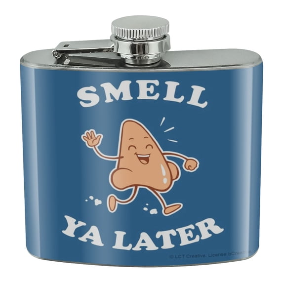 Smell Ya Later See Nose Funny Humor Stainless Steel 5oz Hip Drink Kidney Flask