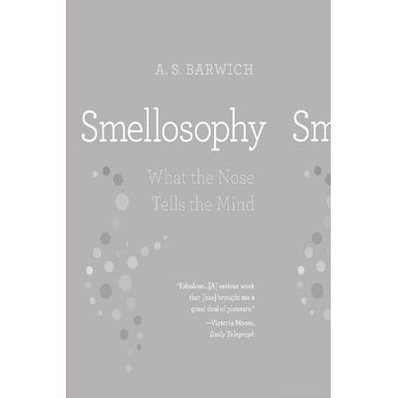 Pre-Owned Smellosophy: What the Nose Tells the Mind (Paperback)