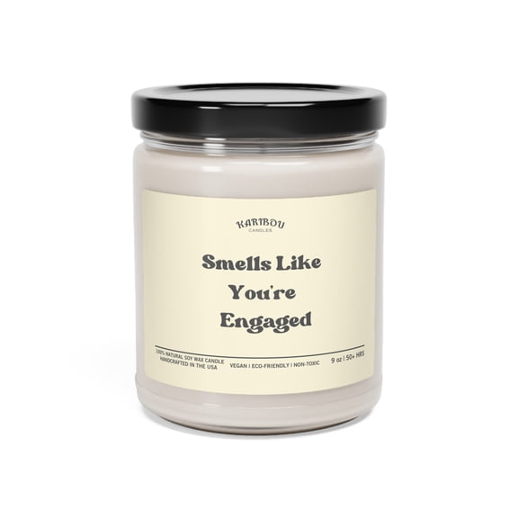 Smells like you're Engaged Gift for Engagement, Couple Gift Soy Candle,9oz