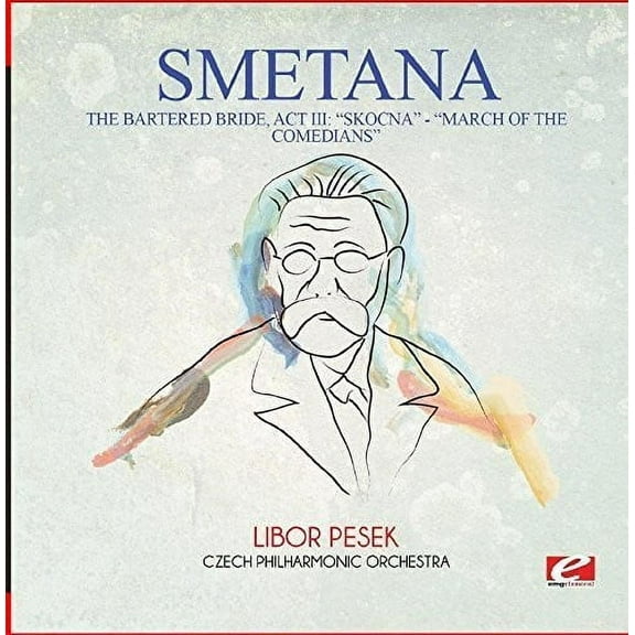 Smetana - Bartered Bride: Act III: Skocna - Dance of the - Classical - CD