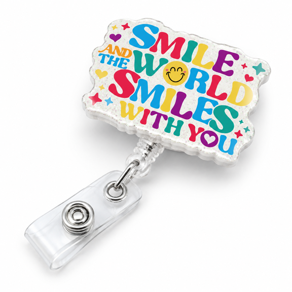 Smile And The World Smiles With You Retractable Glitter Badge Reels