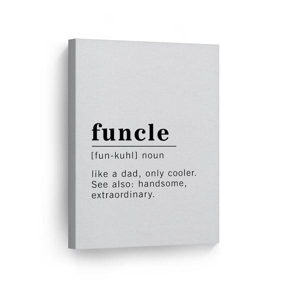 Smile Art Design Funny Noun Dictionary Definition of Funcle Canvas Print Inspirational Quote Sign Office Living Room Bedroom Bathroom Wall Decor Wall Art Home Decor Ready to Hang Made in USA 12x8