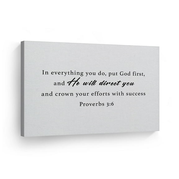 Smile Art Design In everything you do put God first and He will direct you Proverbs 3:6 Scripture Wall Art Canvas Print Bible Verse Christian Religious Inspirational Ready to Hang Made in USA 8x12