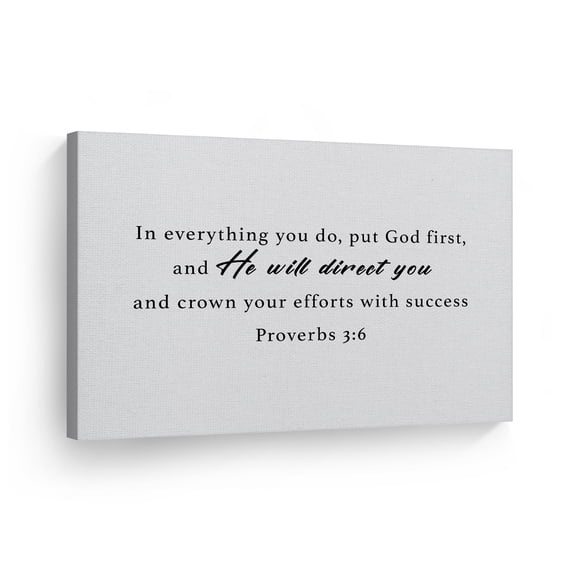Smile Art Design In everything you do put God first and He will direct you Proverbs 3:6 Scripture Wall Art Canvas Print Bible Verse Christian Religious Inspirational Made in USA 30x40
