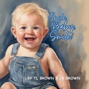 Smile, Baby, Smile!, Paperback