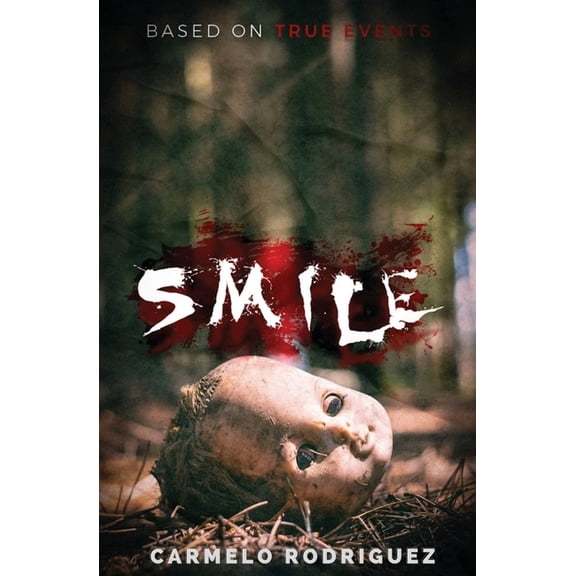 Smile: Based on True Events, (Paperback)