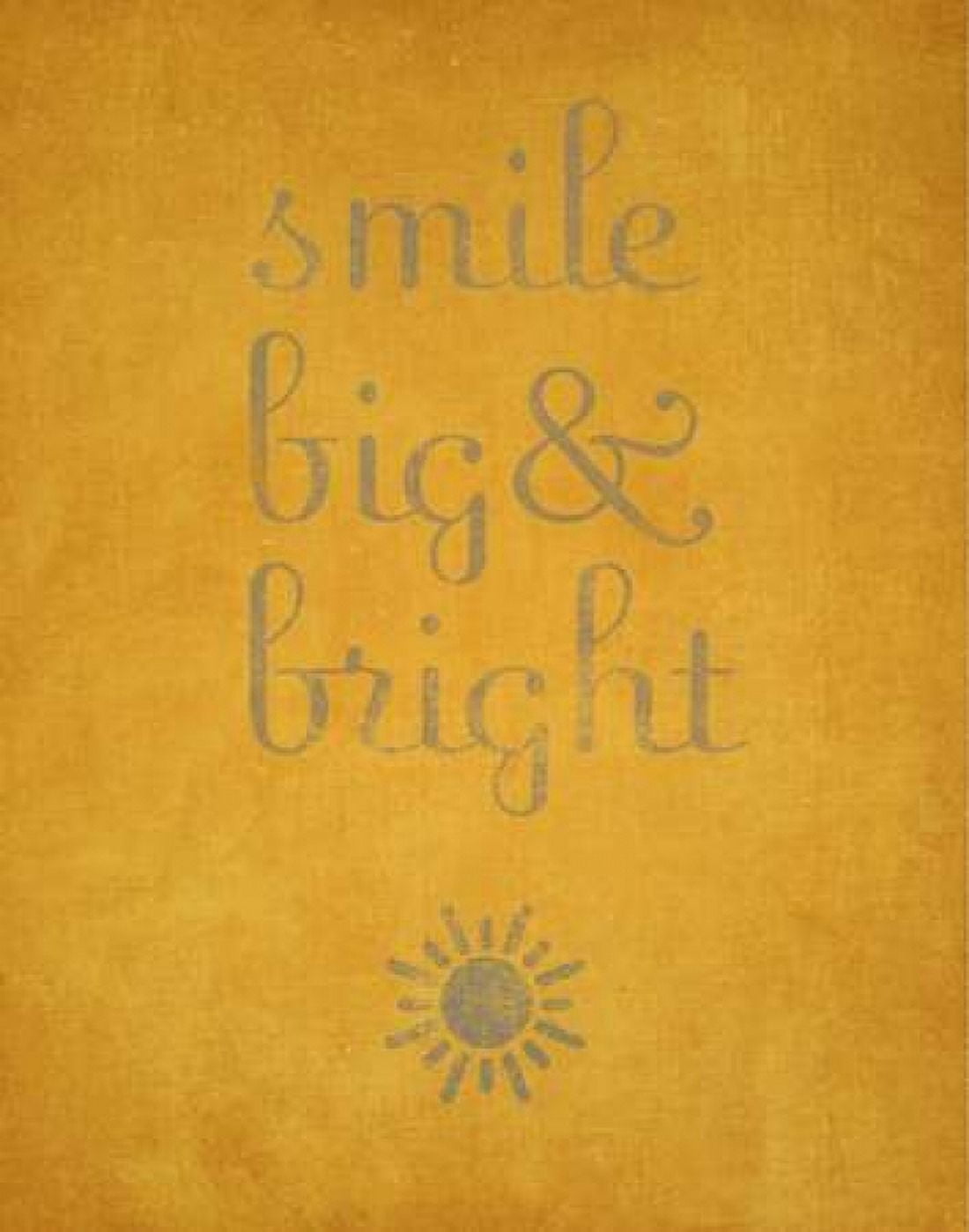 Smile Big and Bright Canvas Art - Sd Graphics Studio (22 x 28)