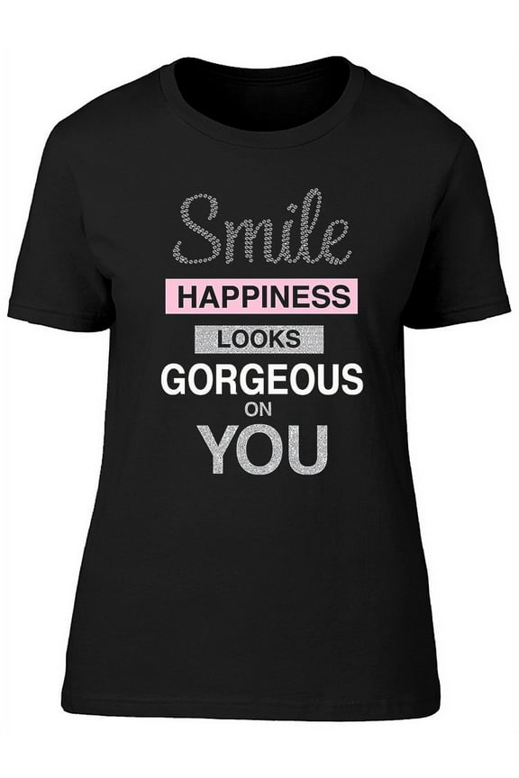 Smile Happiness Slogan Graphic T-Shirt Women -Image by Shutterstock, Female Small