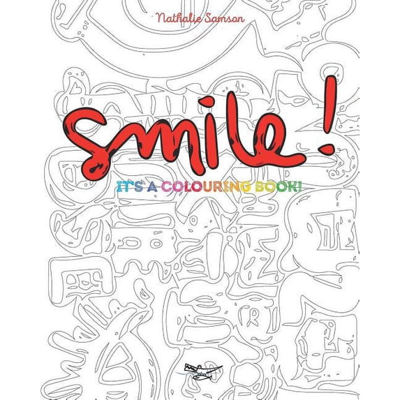 Smile! It's a Colouring Book: Great Relaxing Tool (Paperback)