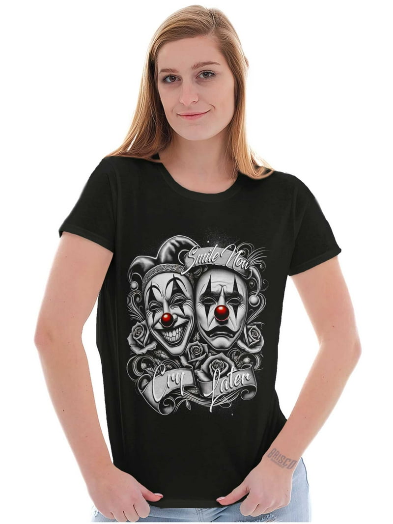 Smile Now Cry Later Clown Masks Womens Slim Fit Graphic Tee Brisco Brands S  - Walmart.com, image size:800x1067