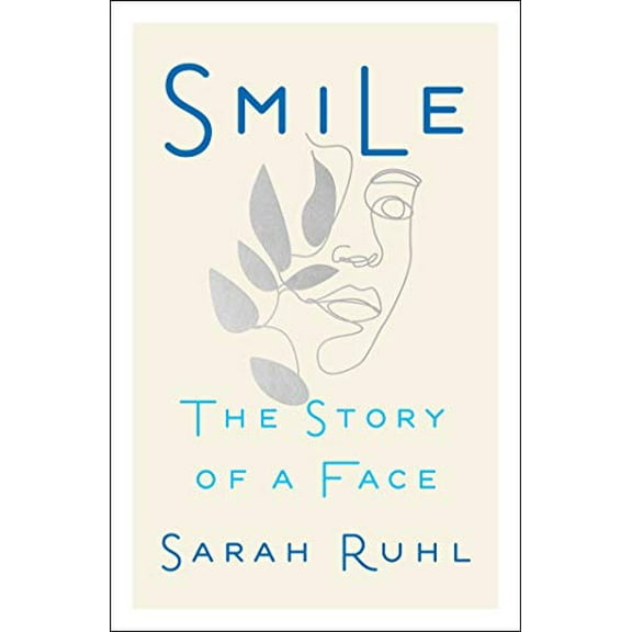 Pre-Owned Smile: The Story of a Face (Hardcover) 1982150947 9781982150945