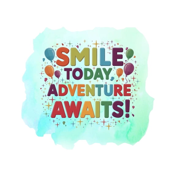 Smile Today Adventure Awaits Cheerful Joyful Thrilling Energetic Quote Wall Art Sticker Designs Vinyl Stickers For Home House Walls Rooms Windows Bedroom Decoration Size (28x28 inch)
