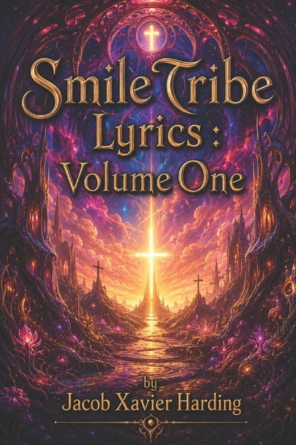 Smile Tribe Lyrics: Volume One, (Paperback)