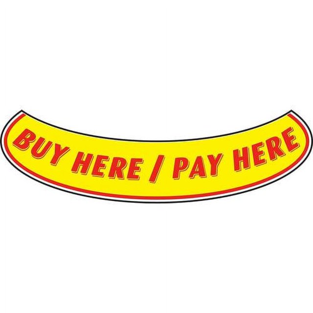 Smile Windshield Slogan Sticker Red/Yellow "Buy Here/Pay Here" 2