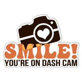 Smile You Are On Dash Cam Warning Sign Vinyl Decal Sticker