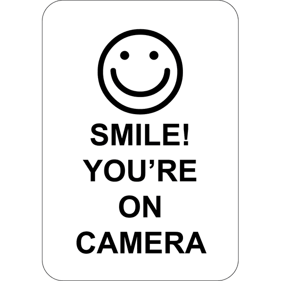 Smile You're On Camera aluminum sign 7" x 10"