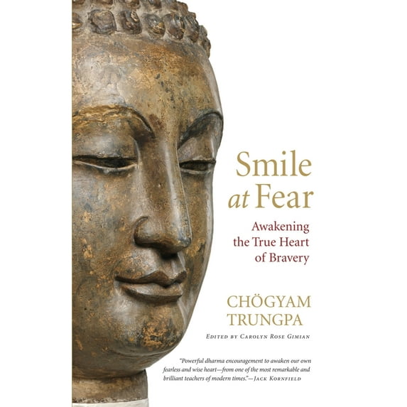 Smile at Fear: Awakening the True Heart of Bravery, (Paperback)
