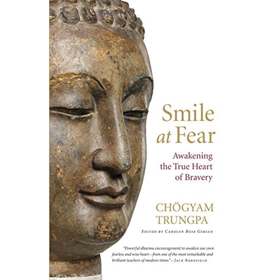 Pre-Owned Smile at Fear: Awakening the True Heart of Bravery (Paperback) 1590308859 9781590308851