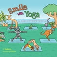 thumbnail image 1 of Pre-Owned Smile with Yoga: Fun, Mindful, and Engaging Yoga for Kids (Paperback) 9493054012 9789493054011, 1 of 1