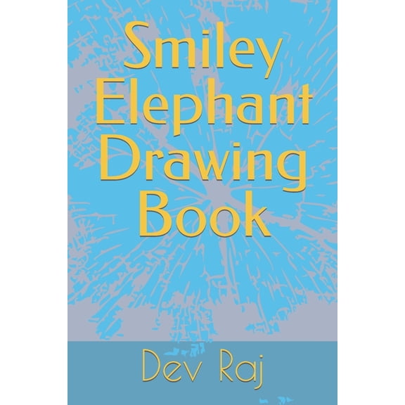 Smiley Elephant Drawing Book, (Paperback)