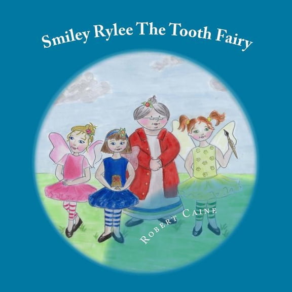 Smiley Rylee The Tooth Fairy: large print, (Paperback)