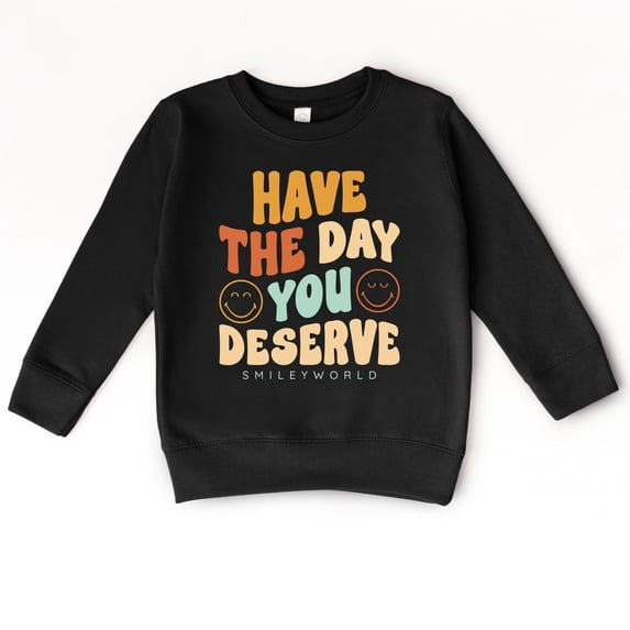 SmileyWorld Have The Day You Deserve Groovy - Toddler Graphic Sweatshirt