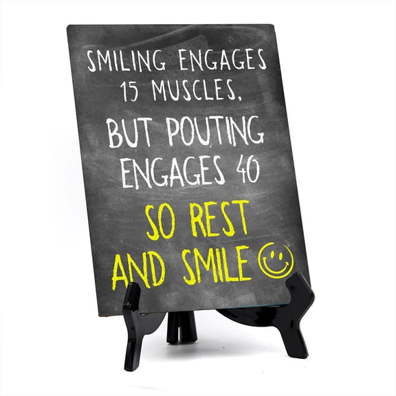 Smiling Engages 15 Muscles, But Pouting Engages 40. So Rest And Smile Table Sign 6x8 With Easel Family Home Decor | Great For Hospitality Venues, Parties & Homes | Funny Novelty Gifts