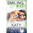 thumbnail image 1 of Smiling Irish (Paperback) by Katy Regnery, 1 of 1