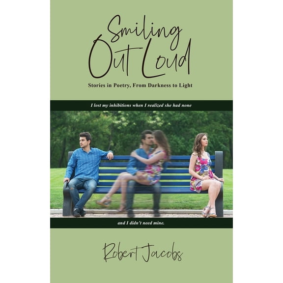 Smiling Out Loud: Stories in Poetry, From Darkness to Light, (Paperback)
