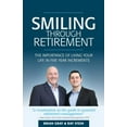 thumbnail image 1 of Smiling Through Retirement: The Importance of Living Your Life in Five Year Increments., (Paperback), 1 of 1