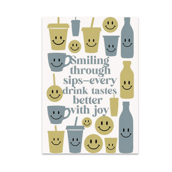 Smiling Through Sips Positive Drink Decor - Home Decor Enthusiast - 13x19 Poster Print