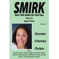 thumbnail image 1 of Smirk: Over 1450 Smiles for Your Face, (Paperback), 1 of 1