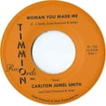 thumbnail image 1 of Smith,Carlton Jumel / Cold Diamond & Mink - Woman You Made Me/Woman You Made Me (Instrumental) - Music & Performance - Vinyl [7-Inch], 1 of 1