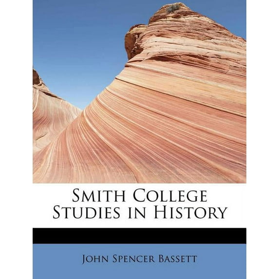 Smith College Studies in History, (Paperback)
