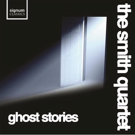 Smith Quartet - Ghost Stories - Music & Performance - CD