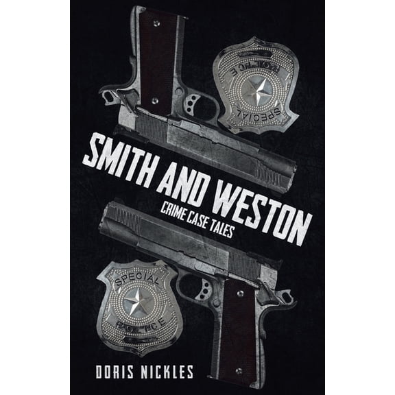 Smith and Weston (2nd Edition): Crime Case Tales, (Paperback)