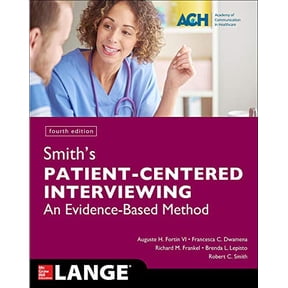 Pre-Owned Smith's Patient Centered Interviewing: An Evidence-Based Method, Fourth Edition